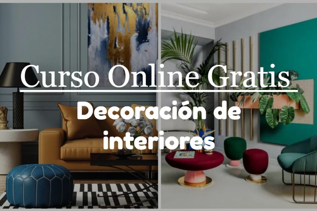 Curso Decoracion de Interiores Gratis
